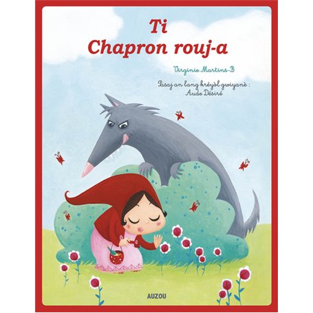 Les p'tits classiques - Petit Chaperon rouge - créole guyanais