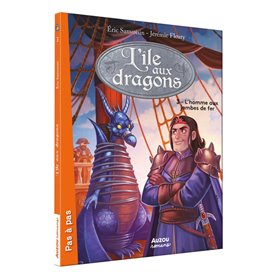 L'île aux dragons - Tome 3 L'homme aux jambes de fer