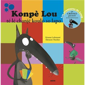 Konpe lou te le chanje koulo so lapo - trad. créole guyanais