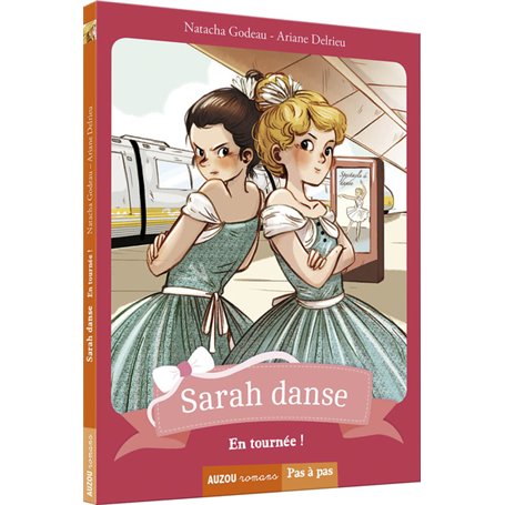 Sarah danse - Tome 4 En tournée !