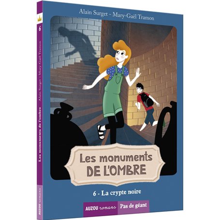 Les monuments de l'Ombre - Tome 6 La crypte noire