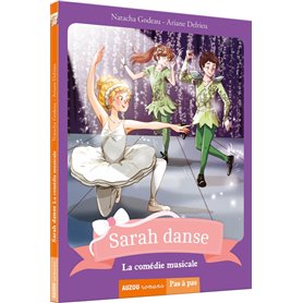 Sarah danse - Tome 5 La comédie musicale