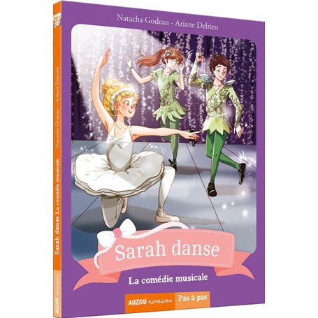 Sarah danse - Tome 5 La comédie musicale