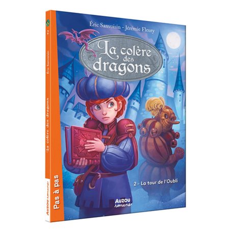 La colère des dragons - Tome 2 La tour de l'oubli