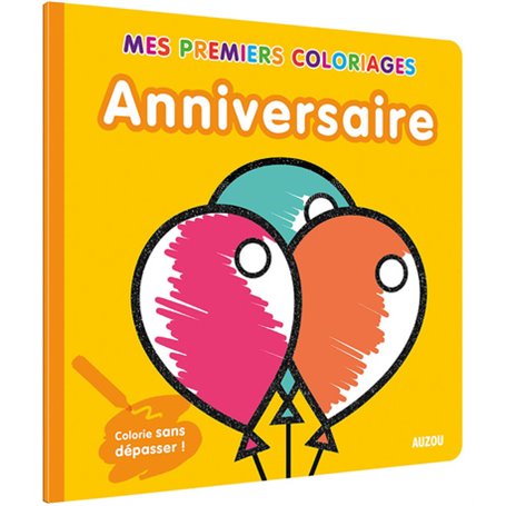 Mes premiers coloriages - ANNIVERSAIRE (COLL. MES PREMIERS COLORIAGES)