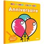 Mes premiers coloriages - ANNIVERSAIRE (COLL. MES PREMIERS COLORIAGES)