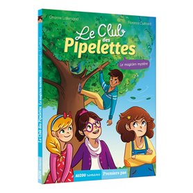 Le Club des Pipelettes - Tome 4 Le magicien mystère