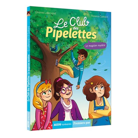 Le Club des Pipelettes - Tome 4 Le magicien mystère