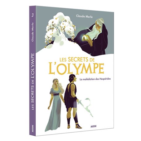 Les secrets de l'olympe - Tome 3 La malédiction des hespérides