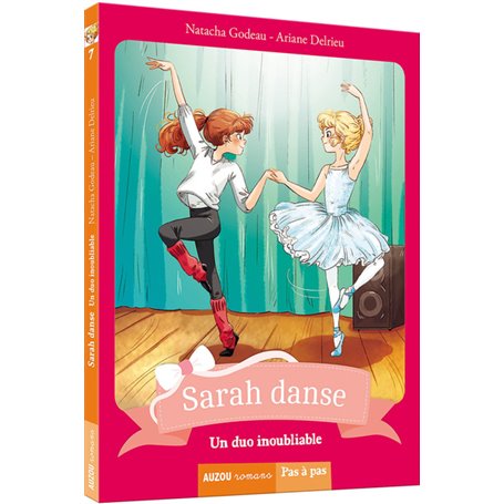 Sarah danse - Tome 7 Un duo inoubliable