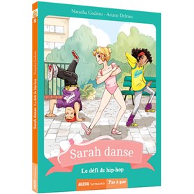 Sarah danse - Tome 8 Le défi de hiphop