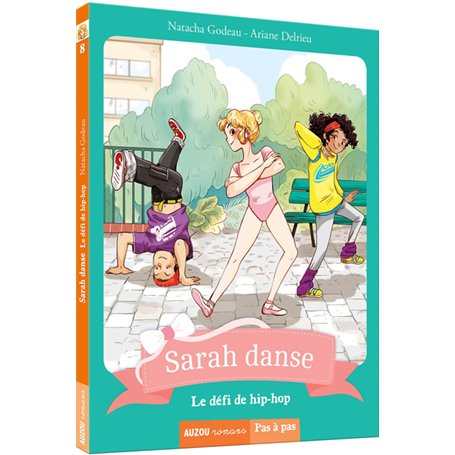 Sarah danse - Tome 8 Le défi de hiphop