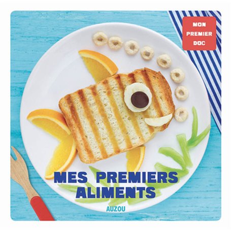 Mon premier doc - Mes premiers aliments