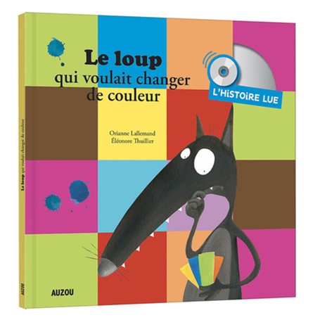 Histoire lue - Le loup qui voulait changer de couleur