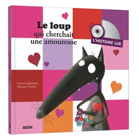 Histoire lue - Le loup qui cherchait une amoureuse