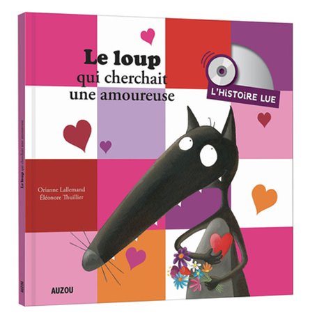 Histoire lue - Le loup qui cherchait une amoureuse