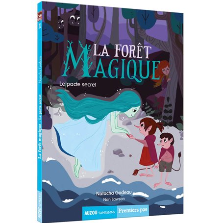 La forêt magique le pacte secret