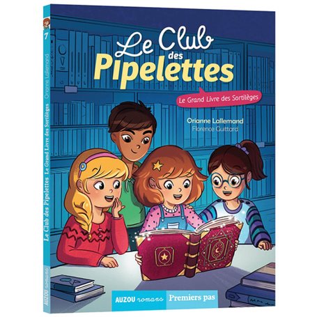 Le Club des Pipelettes - Le grand livre des sortileges