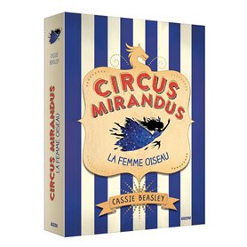 CIRCUS MIRANDUS - Tome 2 LA FEMME OISEAU