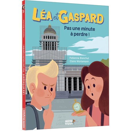 Les aventures de Léa et Gaspard - Pas une minute à perdre