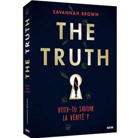 THE TRUTH - VEUX-TU SAVOIR LA VERITE ?