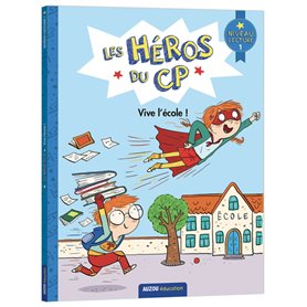 Les héros du CP - Vive l'école - niv 1