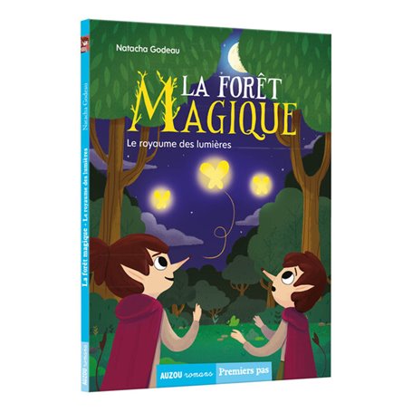 La Forêt Magique - Tome 4 Le royaume des lumières