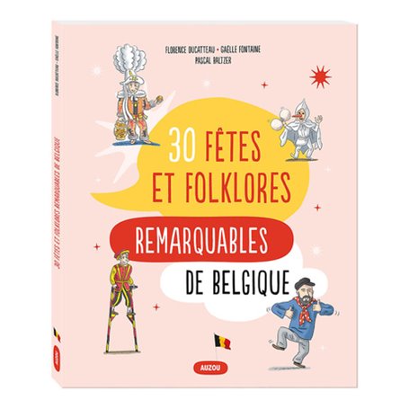 Les 30 fêtes et folklores remarquables de Belgique