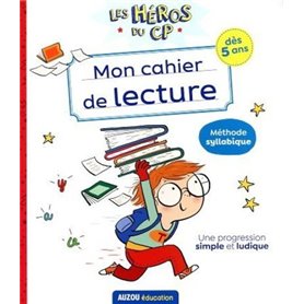 Les héros du Cp - Mon cahier de lecture