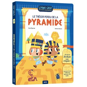 Livre-jeux des petits aventuriers - Le trésor perdu de la pyramide