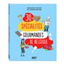 Les 30 spécialités gourmandes de Belgique