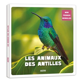 Mon premier animalier - LES ANIMAUX DES ANTILLES FRANÇAISES - ÉD. 2021