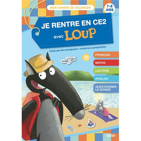 Je rentre en CE2 avec Loup - Cahier de vacances