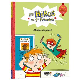 Les héros de 1re Primaire - Attaque de poux !