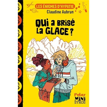 Les énigmes d'Hypatie : Qui a brisé la glace ?