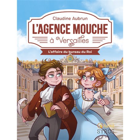 L'Agence Mouche à Versailles - L'affaire du bureau du Roi