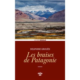 Les Braises de Patagonie