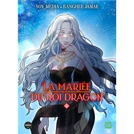 La Mariée du roi dragon - Tome 2