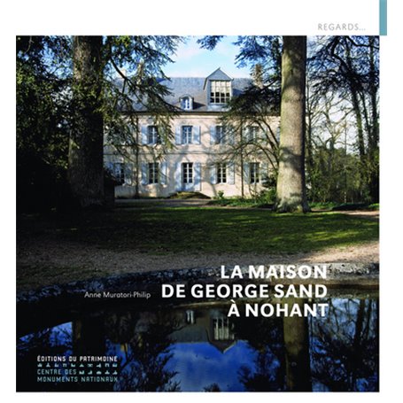 La Maison de George Sand à Nohant