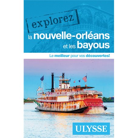 Explorez La Nouvelle-Orléans et les bayous