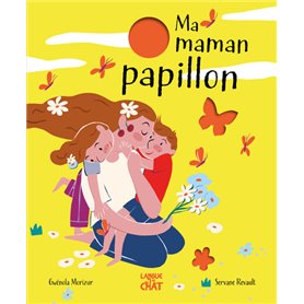 Notre histoire - Ma maman papillon