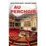 Au perchoir - Les secrets des présidents de l'Assemblée nationale