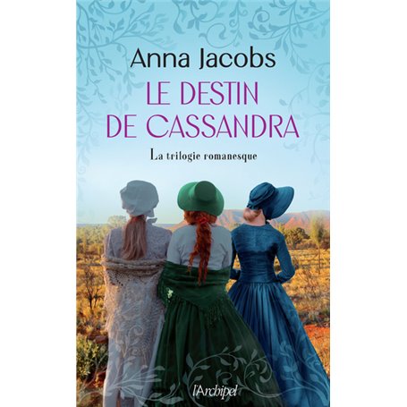 Le Destin de Cassandra - La trilogie romanesque