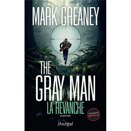 The Gray Man - Tome 3 La revanche