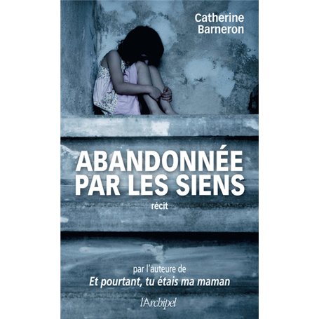 Abandonnée par les siens