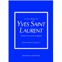 Little Book of Yves Saint-Laurent - L'histoire d'un couturier de légende (version française)