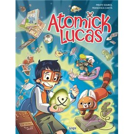 Atomick Lucas - Tome 1