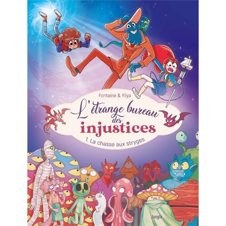 L'Étrange Bureau des injustices - Tome 1 La chasse aux stryges