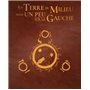 La terre du milieu mais un peu sur la gauche - Collector tomes 1 et 2