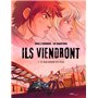 Ils viendront - Tome 1 Ce que voient tes yeux